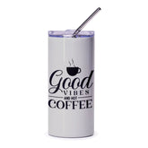 Good Vibes and Hot Coffee Tumbler, Coffee Lover Tumbler, Gift for Her, Coffee Mug Tumbler, Inspirational Tumbler, Tumbler with Straw - Tawshia